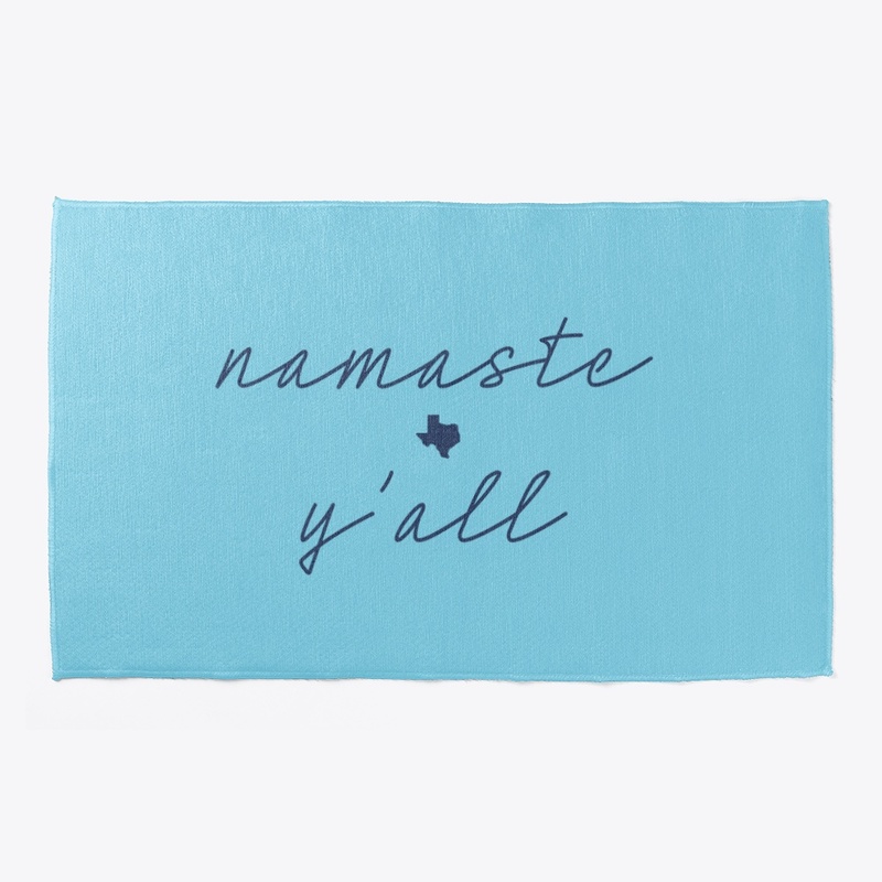 Namaste y'all