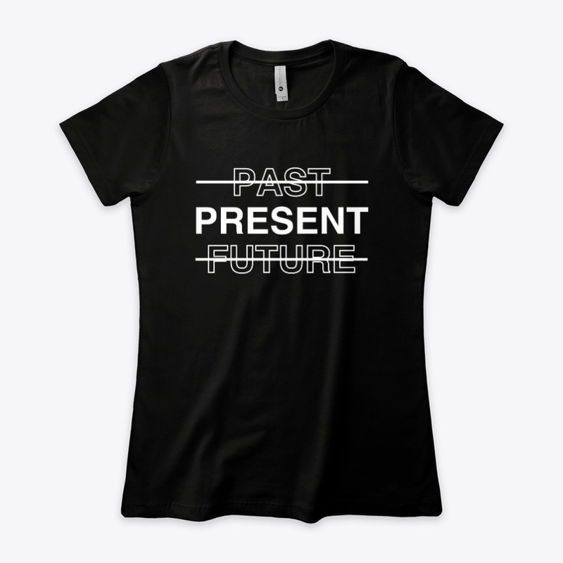 PAST PRESENT FUTURE SHIRTS