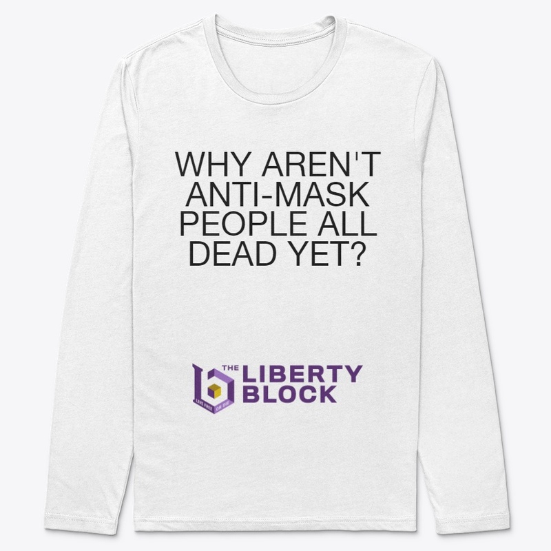 Why Aren't Anti-Maskers Dead Yet