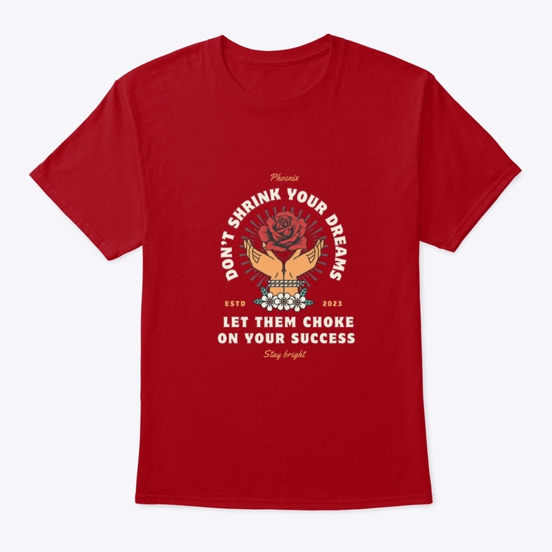 Dreaming Success Tee Shirt