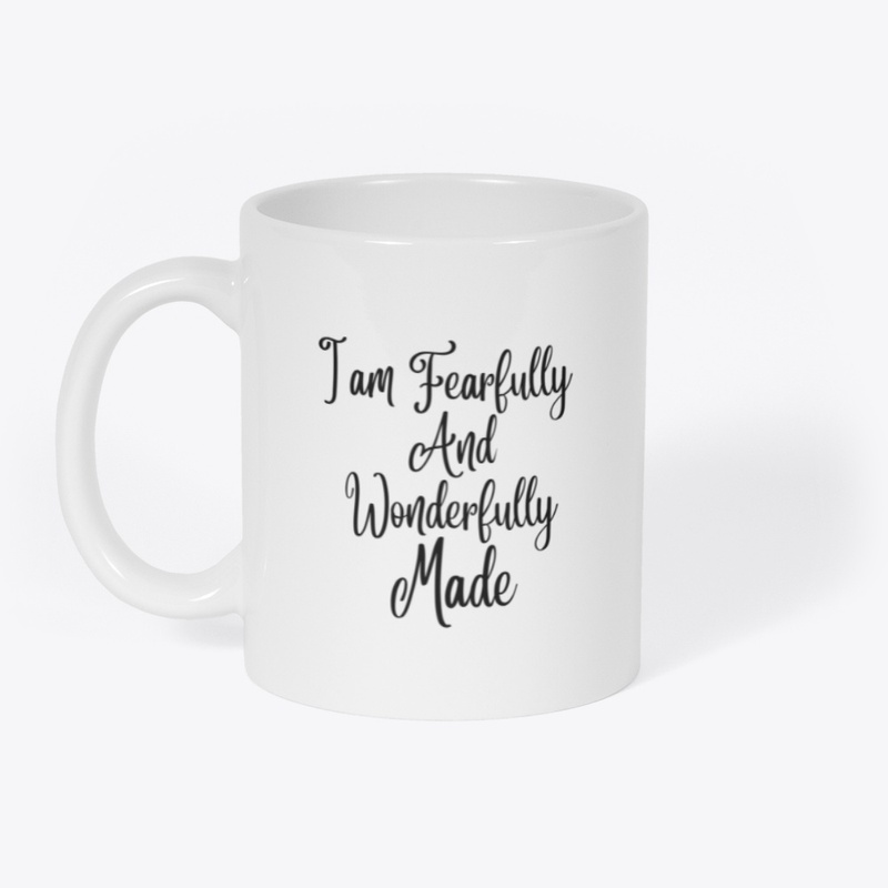 I Am Fearfully and Wonderfully Made