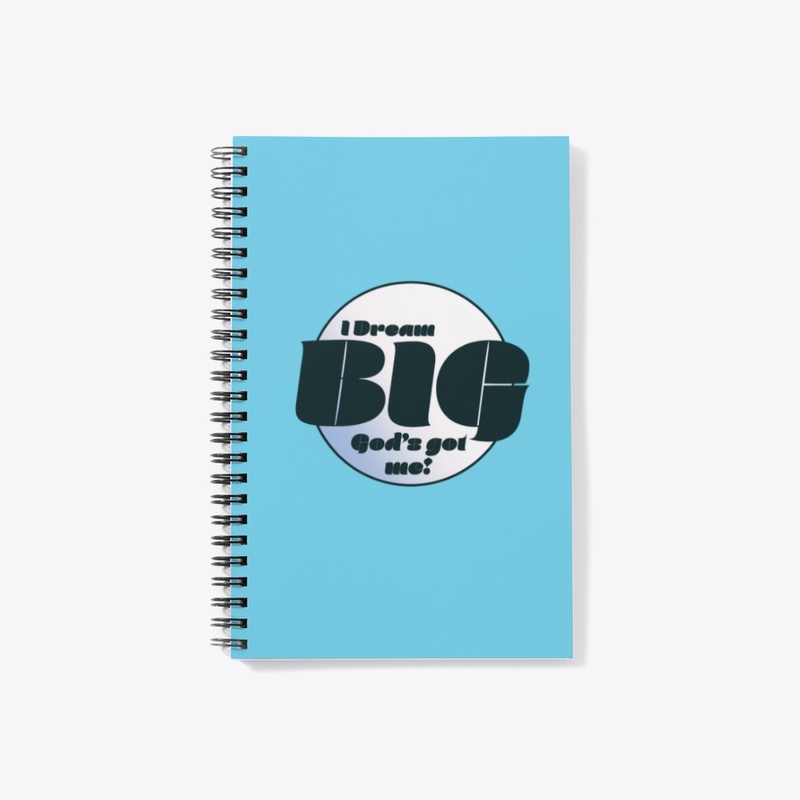 I Dream Big