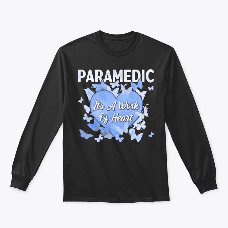 Paramedic Gift - It's A Work Of Heart