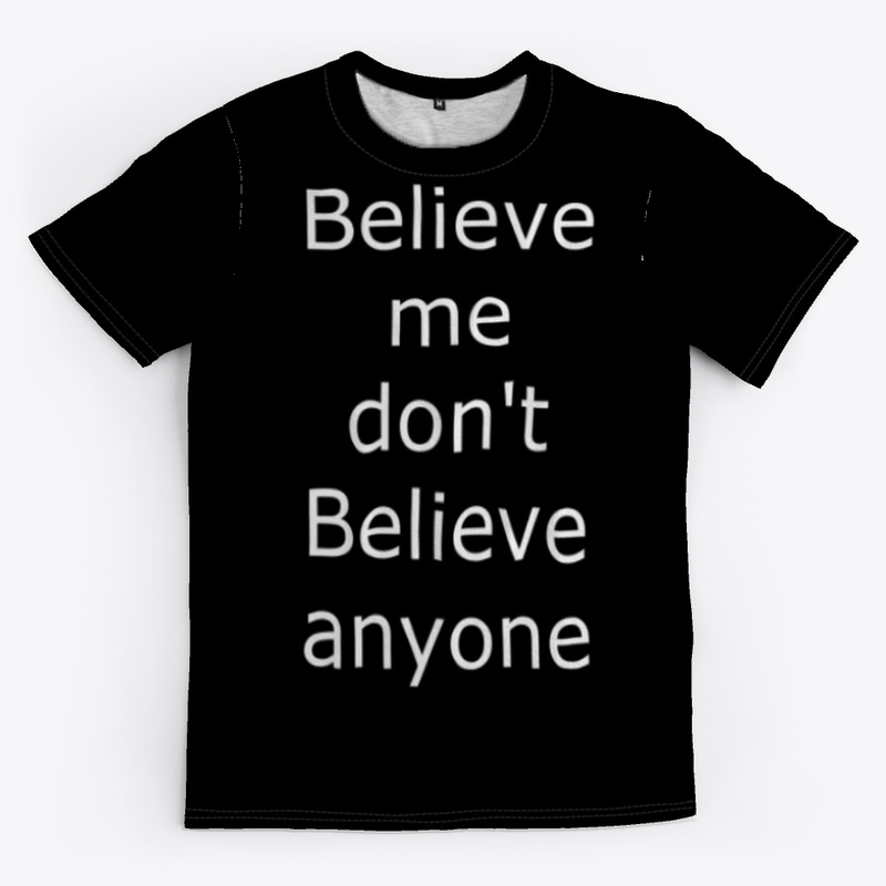 believe me