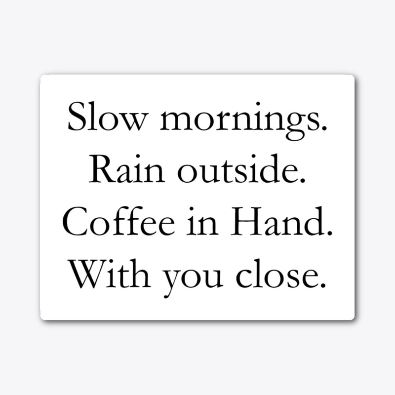 Slow mornings sticker