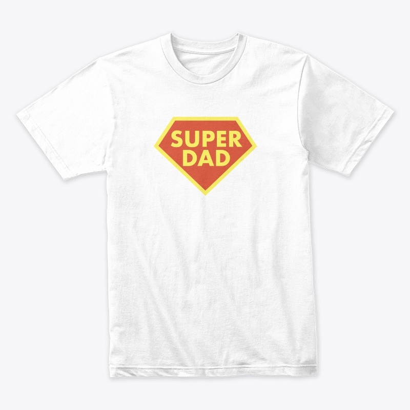 SUPER DAD : 	FATHERS DAY T SHIRTS