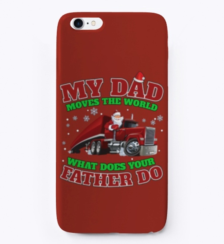 My Truck Driver Dad Moves The World