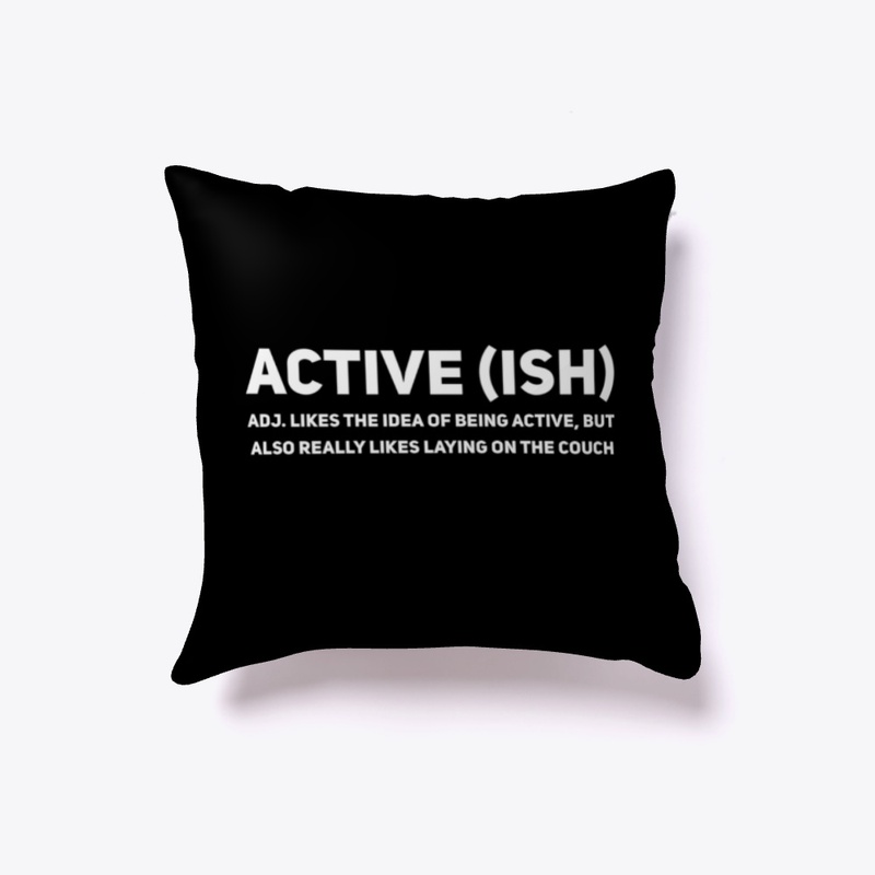 Active (ish)