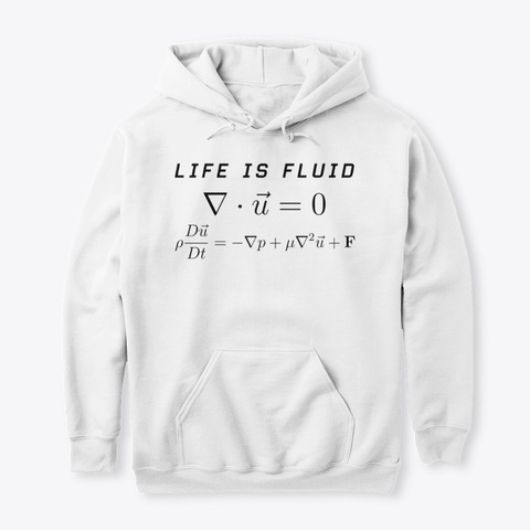 Life Is Fluid. White T-Shirt Front
