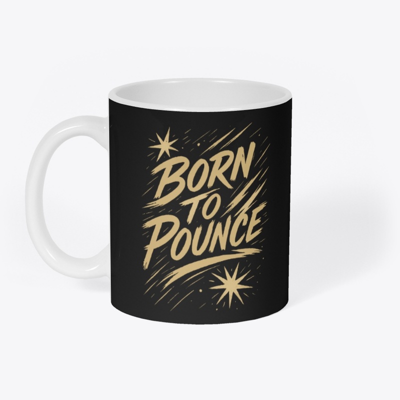 Born to Pounce – Bengal Cat Quote 