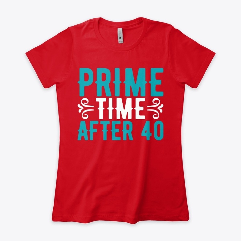 Prime Time After 40