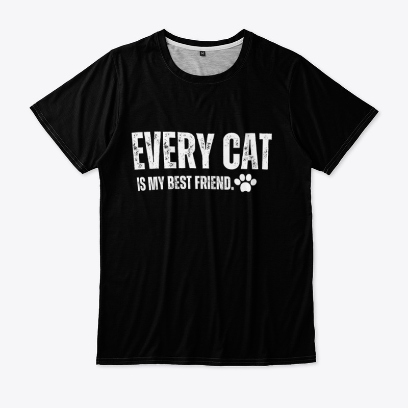 Every cat is my best friend.