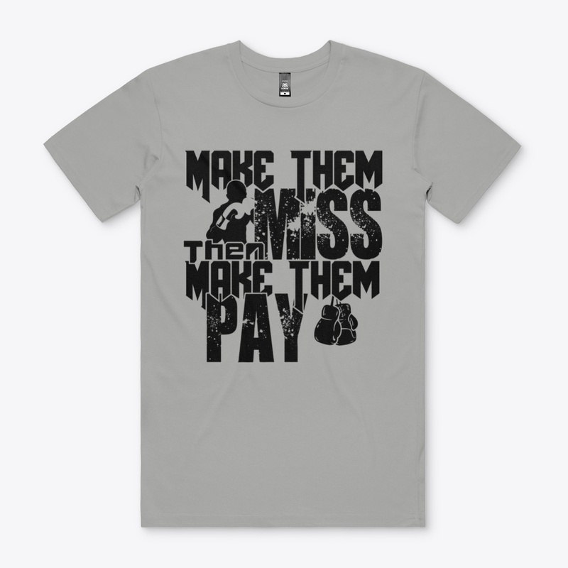 make them miss make them pay t shirt