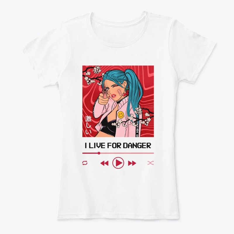 I live For Danger womens tee 