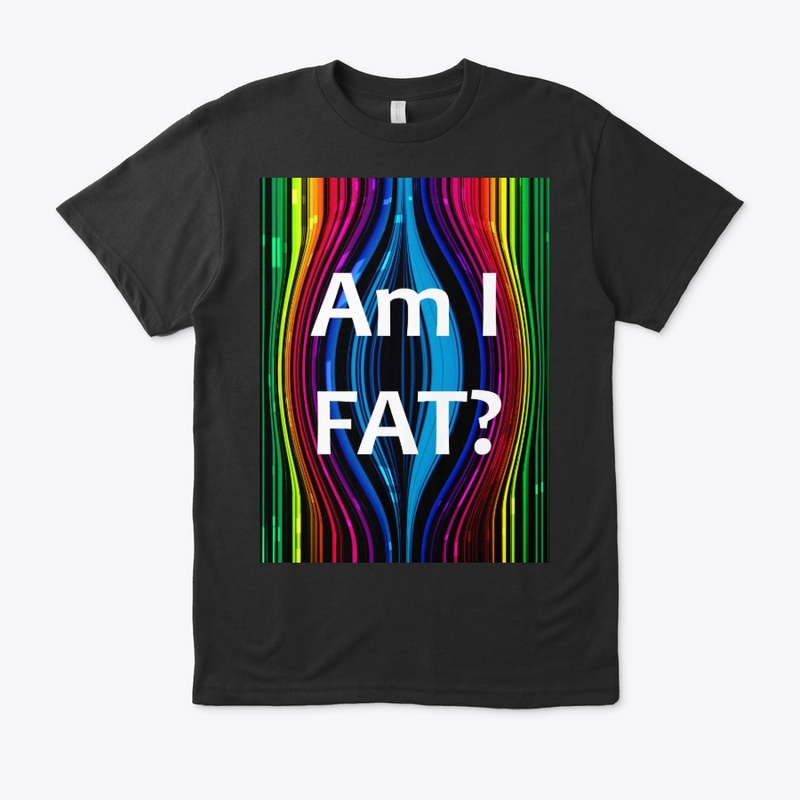 Funny Am I FAT collection