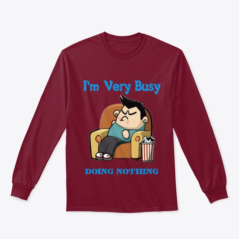 I'm Very Busy Doing Nothing