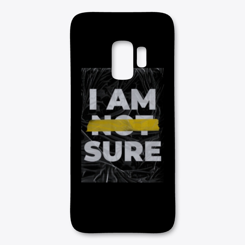 I Am Not Sure Design