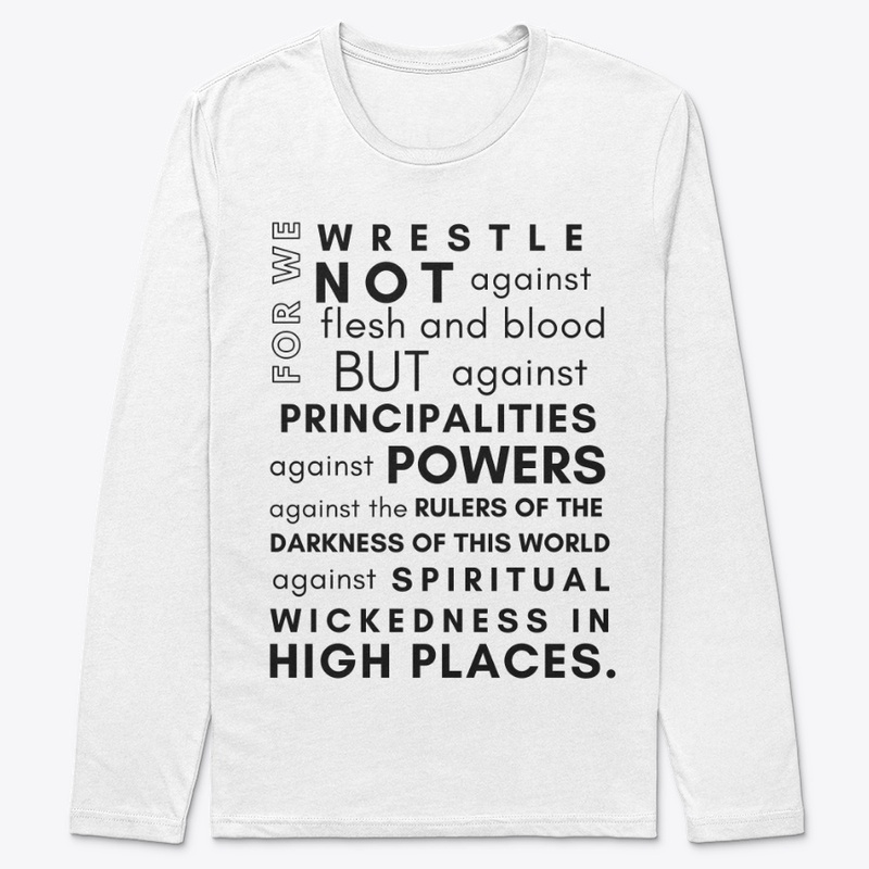 We Wrestle Not Against Flesh and Blood