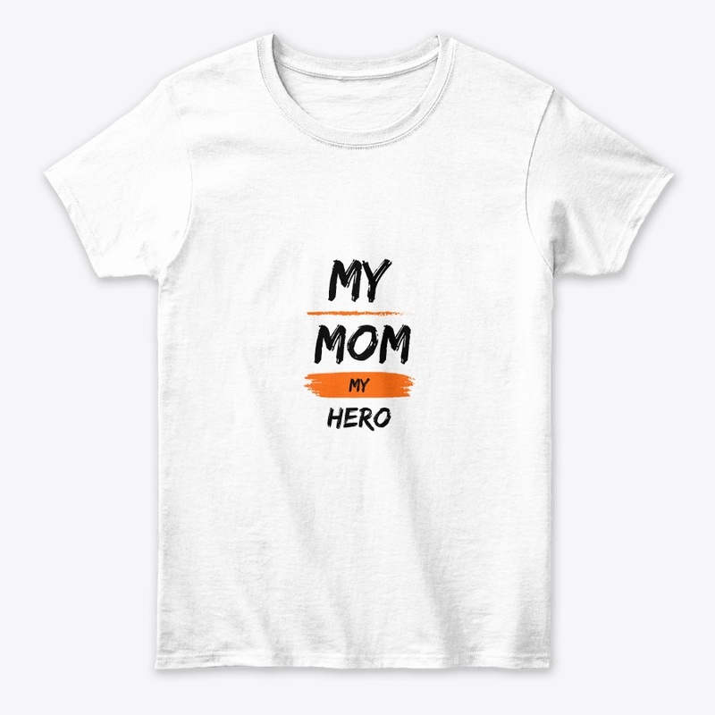 My Mom my Hero  design