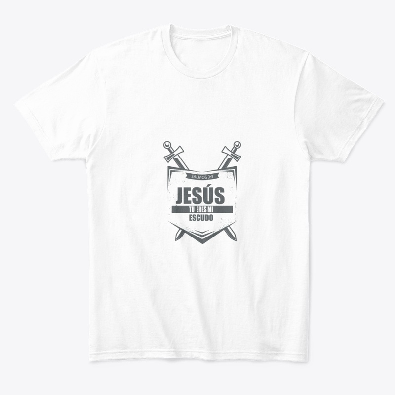 Jesús tu eres mi escudo - Camiseta