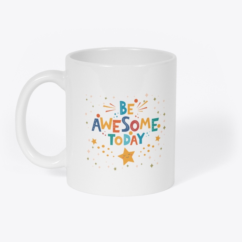 Be Awesome Mug