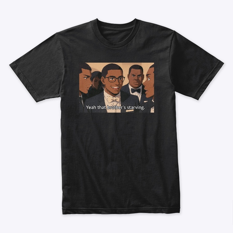 That brother's starving anime t shirt