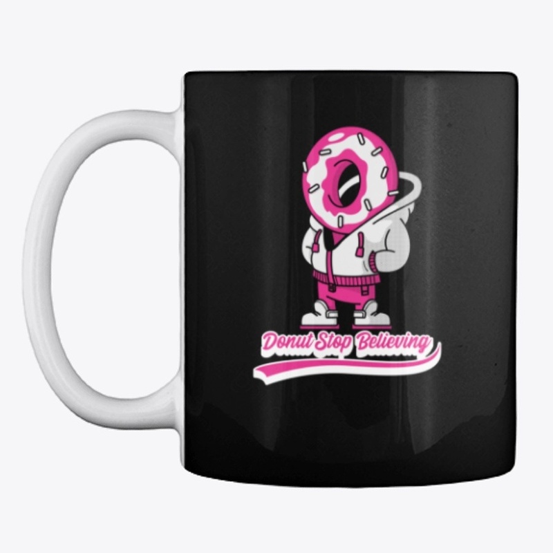 Donut Stop Believing Positive Pink Sprin