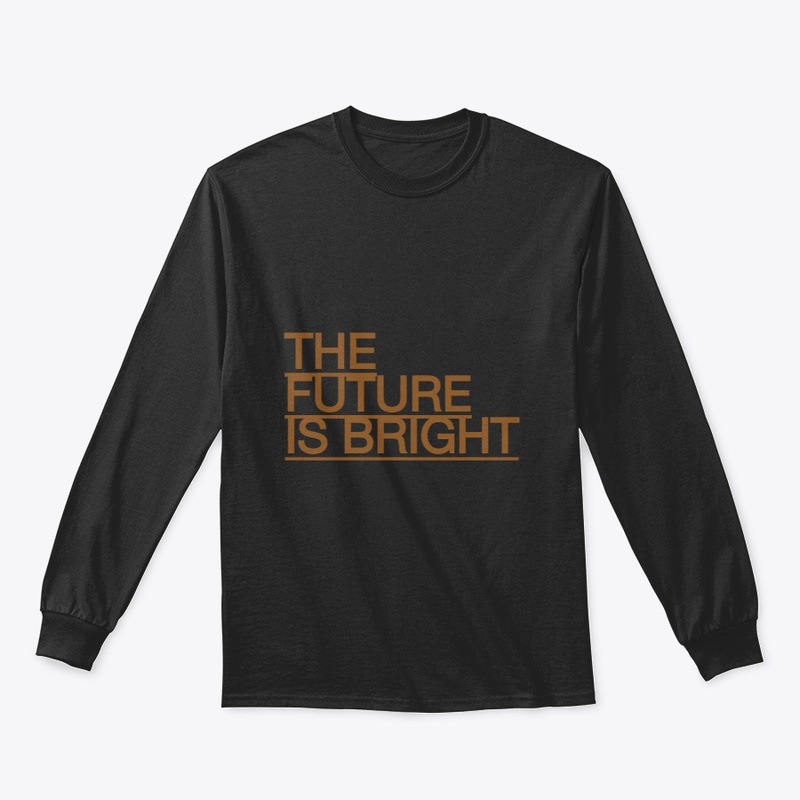 The Future is Bright