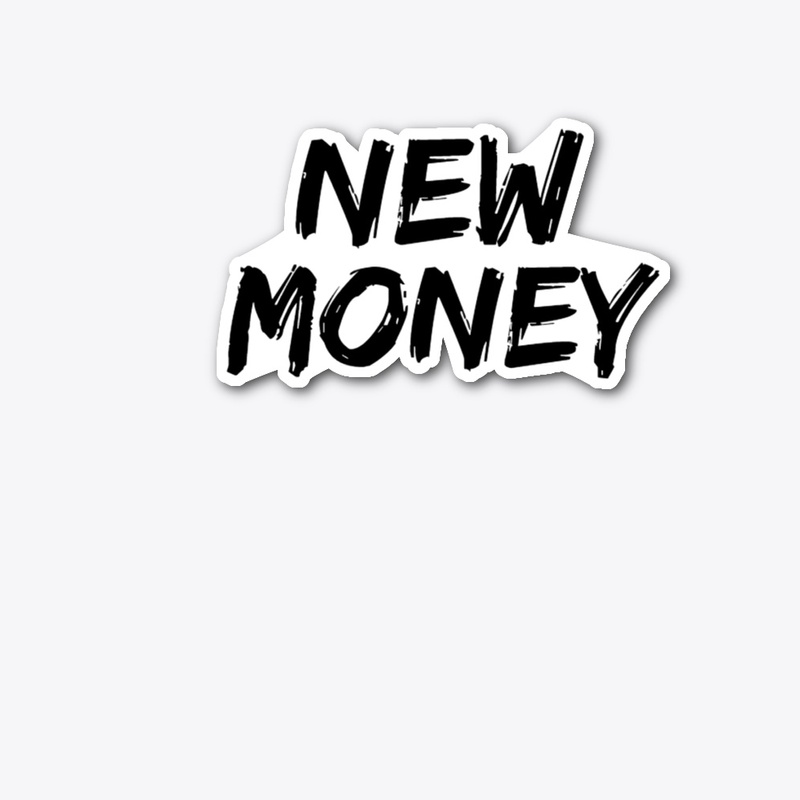 NEW MONEY
