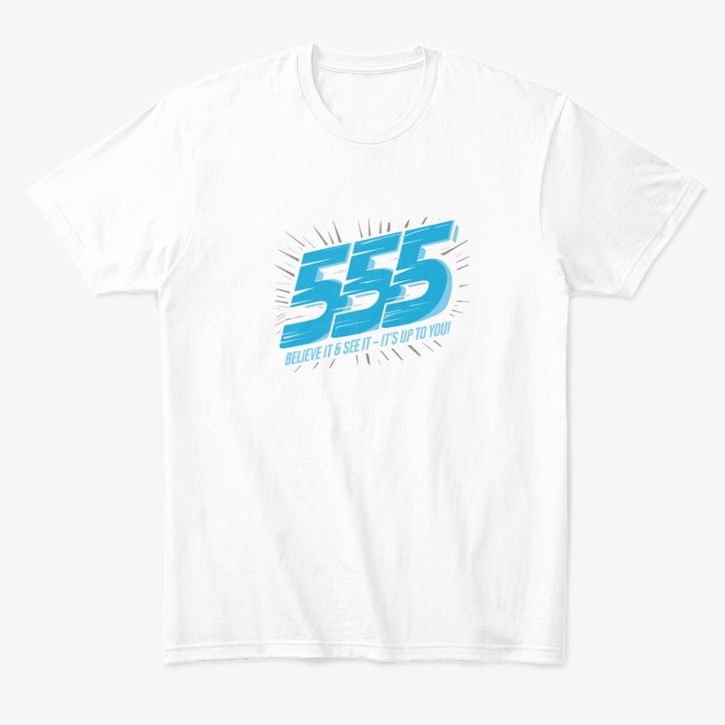 555- BELIEVE IT & SEE IT