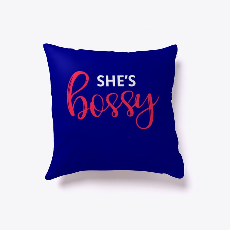 She's bossy