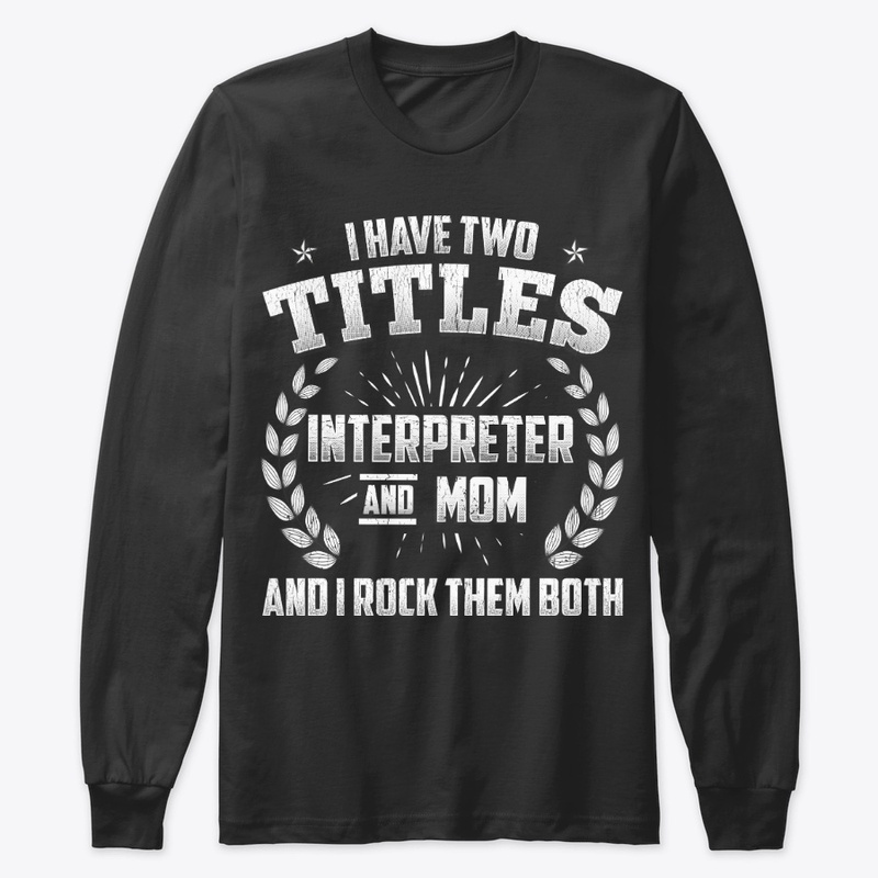 Interpreter n Mom Titles, Rock Them Both