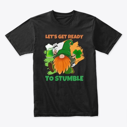 Let's Get Ready To Stumble Black Camiseta Front