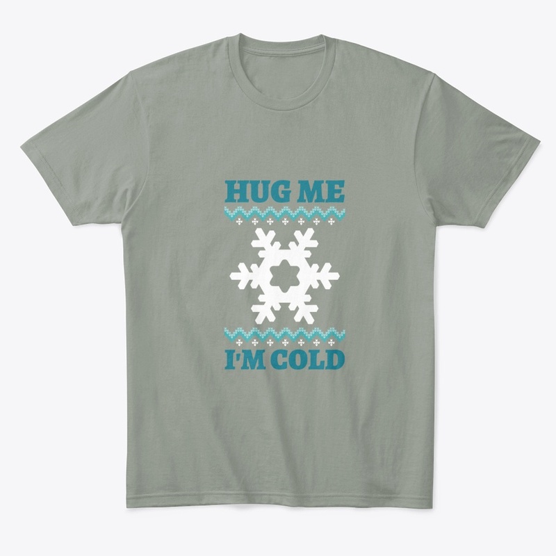 Hug Me Im Cold
