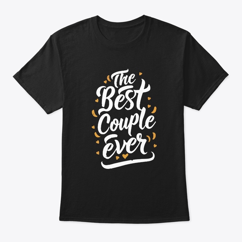 Best Couple Ever Stylish Tee
