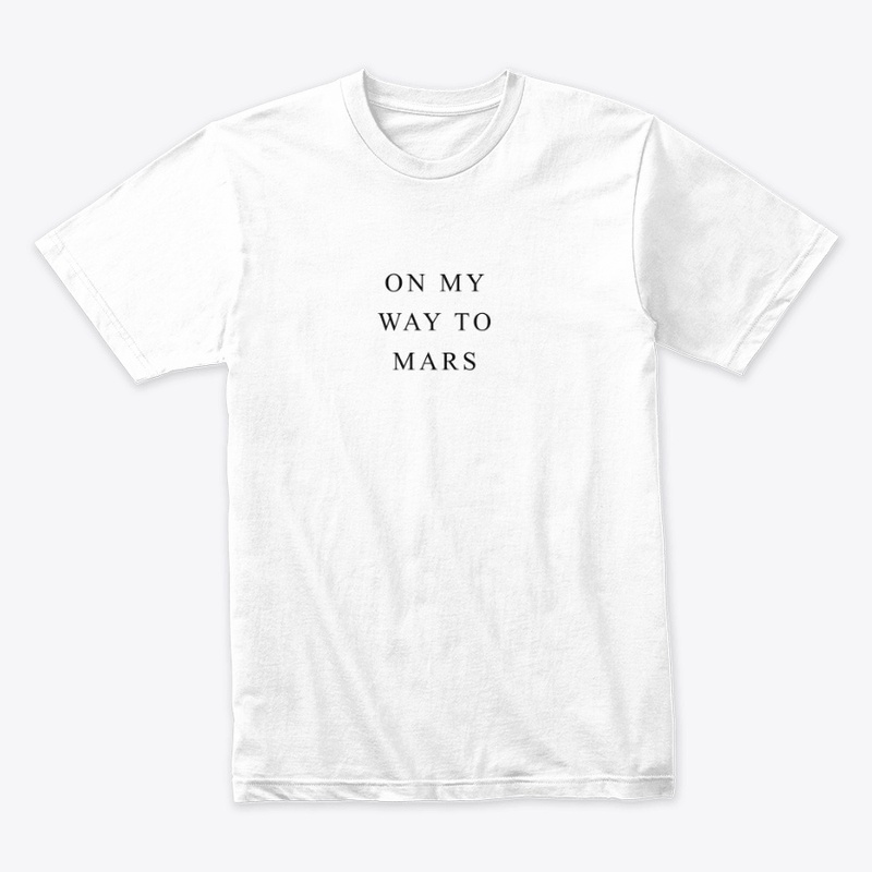 On My Way to Mars - Next Level 3600 | Premium Ring-Spun Cotton T-Shirt