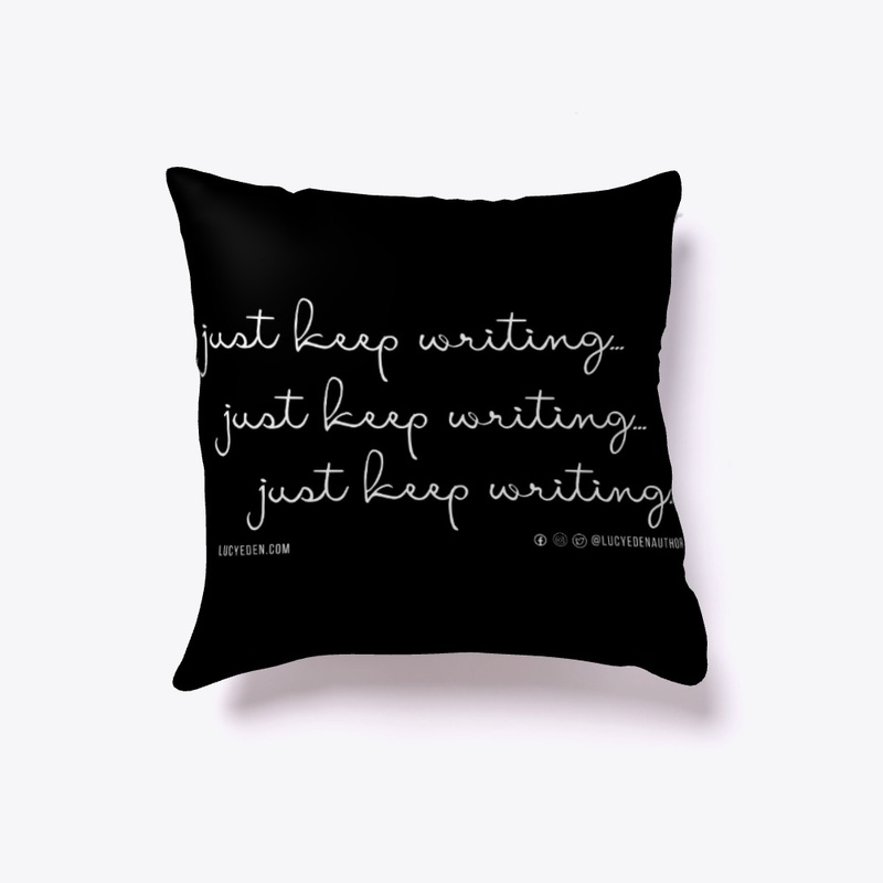 just keep writing. write