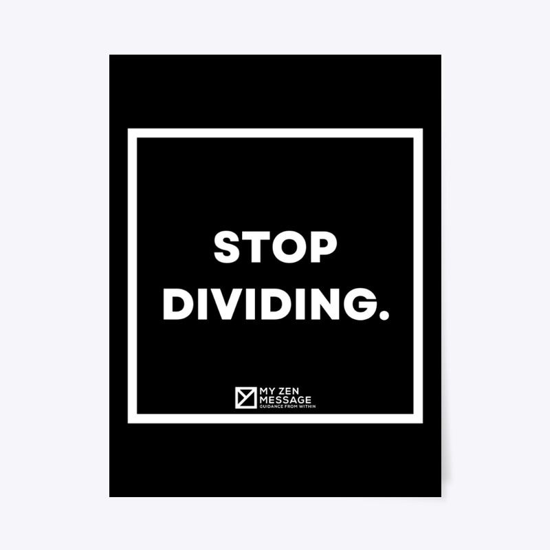 Stop dividing.
