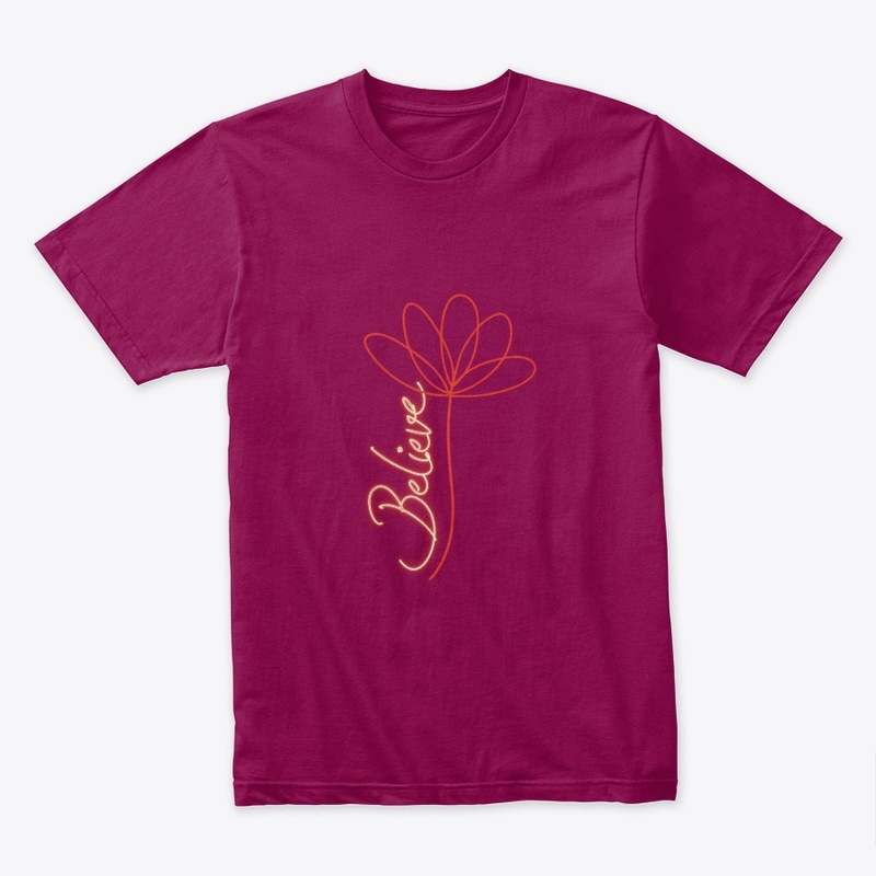 Believe in yourself Design