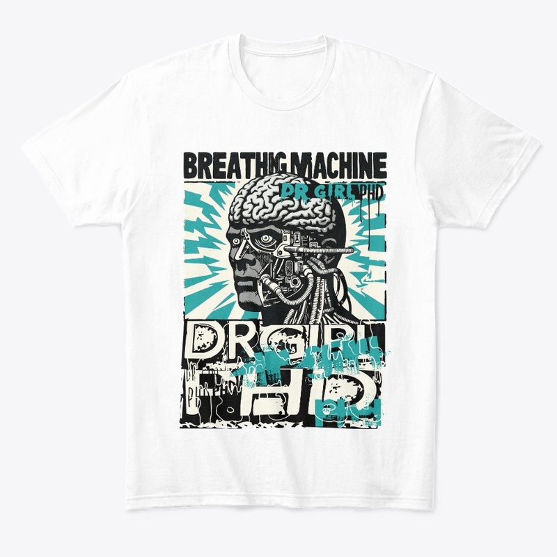 Dr Girl PHD - Breathing Machine