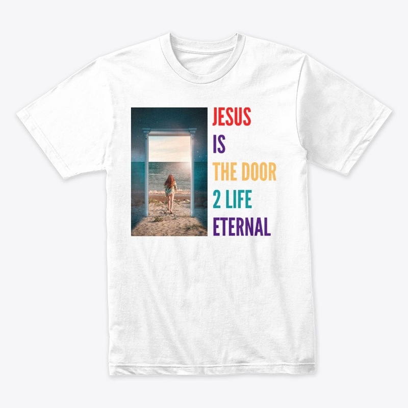 JESUS IS THE DOOR TO LIFE ETERNAL