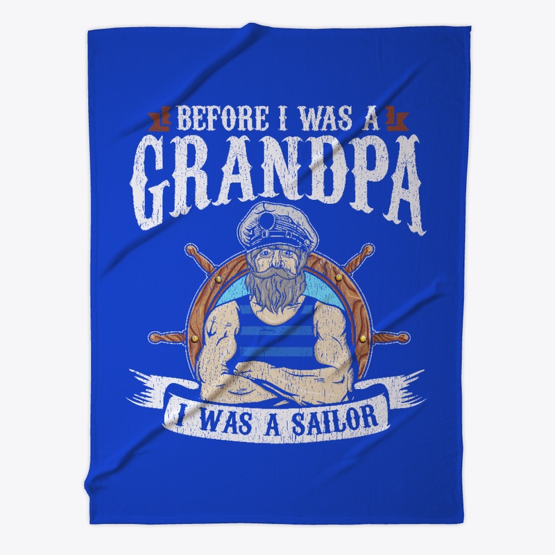 Veteran, I Was A Sailor Before Grandpa