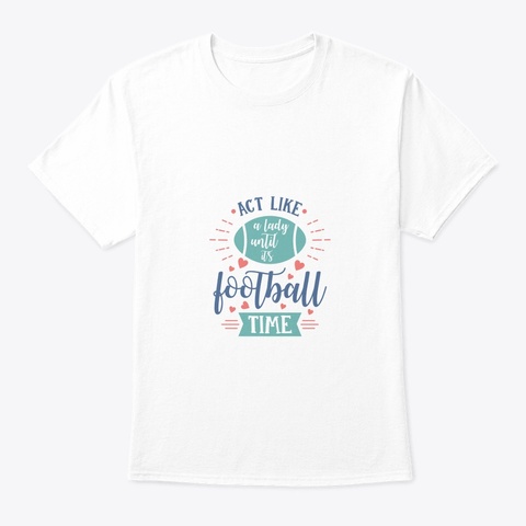 Football Season White T-Shirt Front