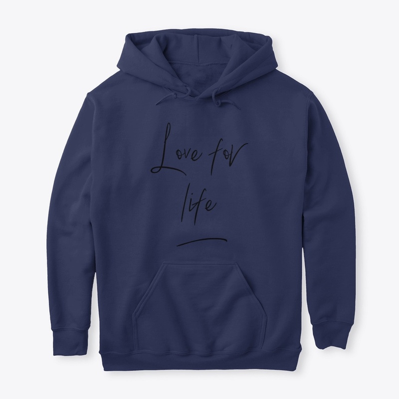 Love for life