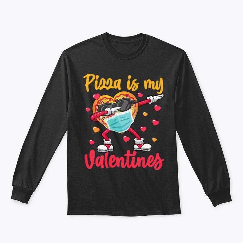 Dabbing Pizza My Valentine Heart