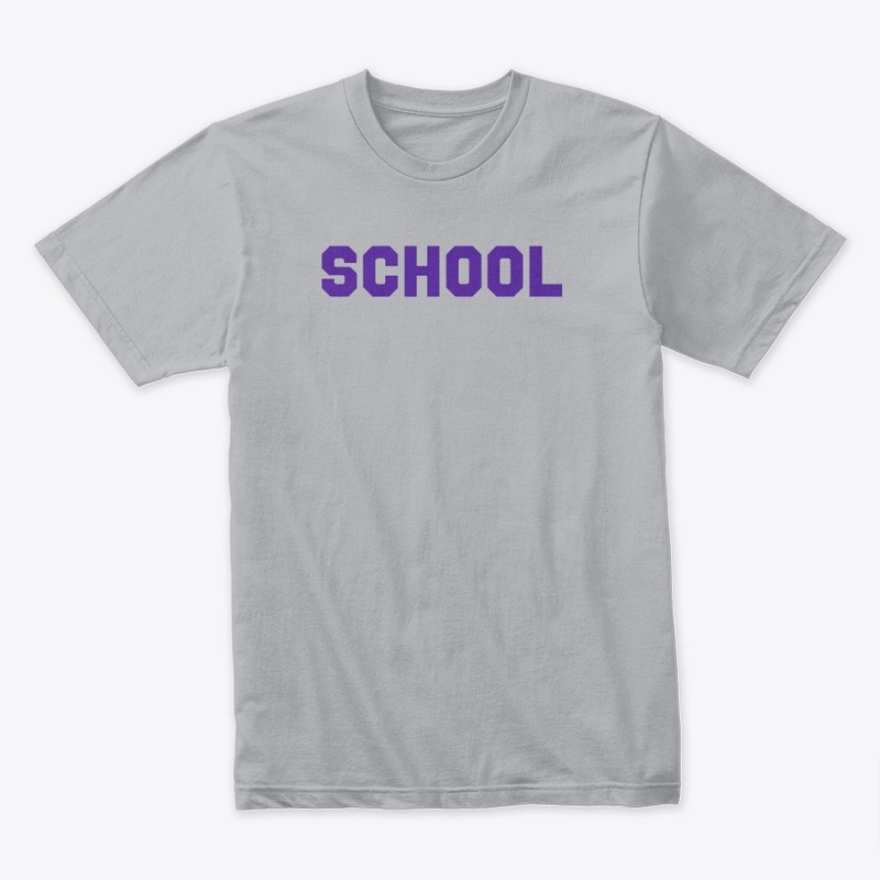 Shirt that says School
