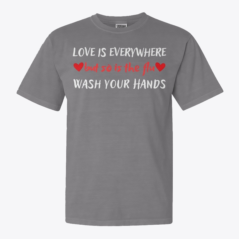 Love Is Everywhere So Is The Flu