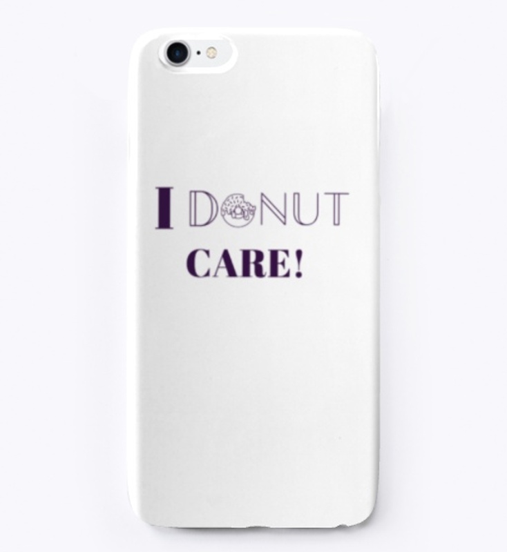 I Donut Care! 