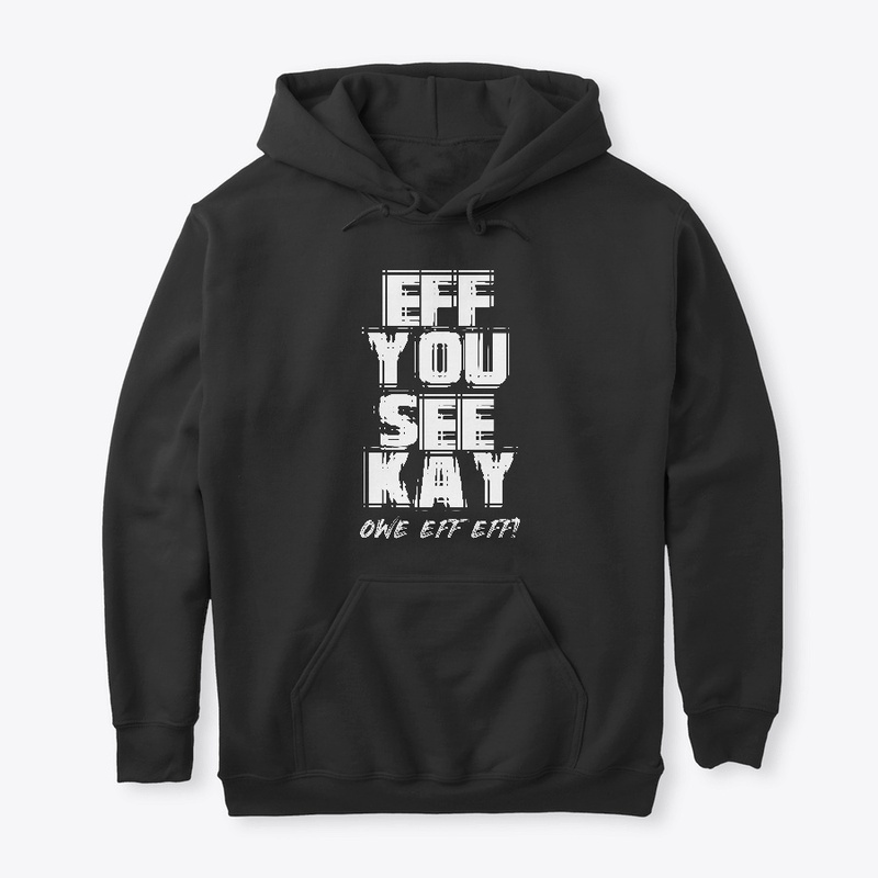 Eff You See Kay Owe Eff Eff!