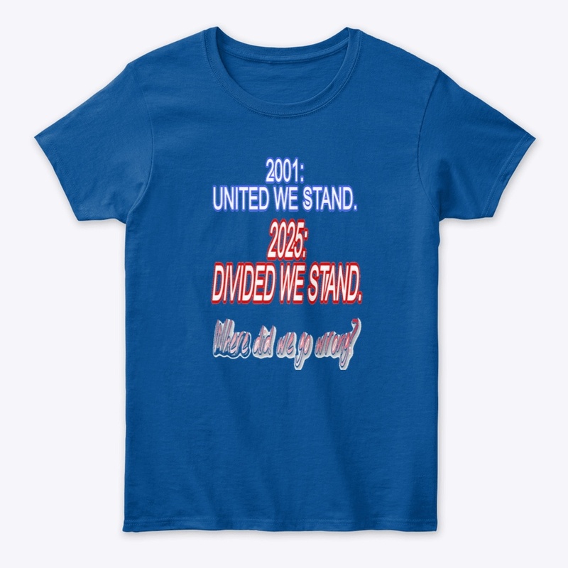 DIVIDED WE STAND shirt